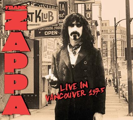 Live In Vancouver 1975 - CD Audio di Frank Zappa