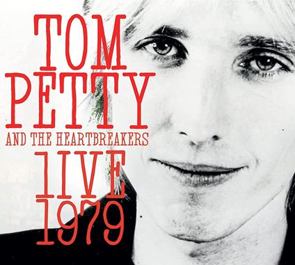 Live 1979 - CD Audio di Tom Petty