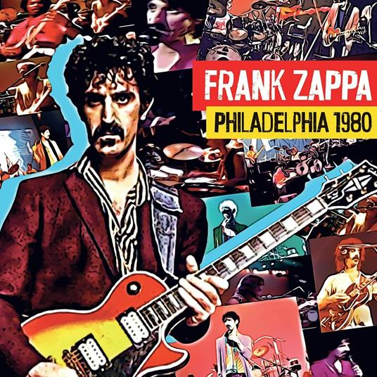 Philadelphia 1980 - CD Audio di Frank Zappa