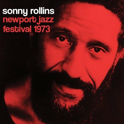 Newport Jazz Festival 1973 - CD Audio di Sonny Rollins