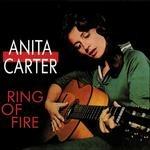 Ring of Fire - CD Audio di Anita Carter