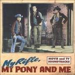 My Rifle, My Pony and Me