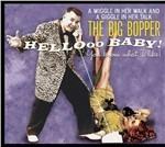 Hellooo Baby! - CD Audio di Big Bopper