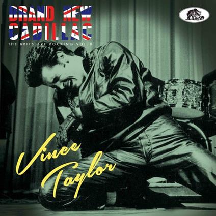 Brand New Cadillac - The Brits Are Rockin - CD Audio di Vince Taylor