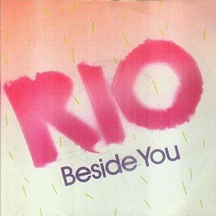 Beside You - Vinile 7'' di Rio