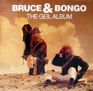 The Geil Album - Vinile LP di Bruce & Bongo