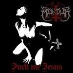Fuk me Jesus - CD Audio Singolo di Marduk