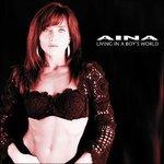 Living in a Boy's World - CD Audio di Aina