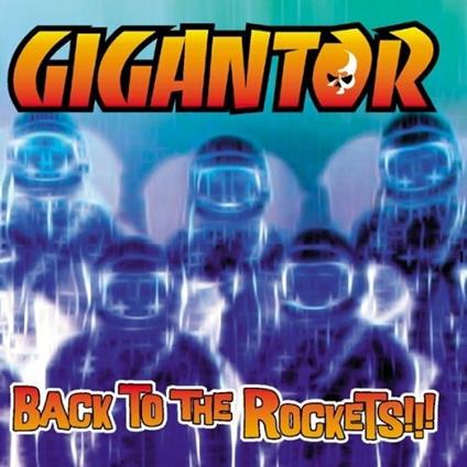 Back to the Rockets - CD Audio di Gigantor