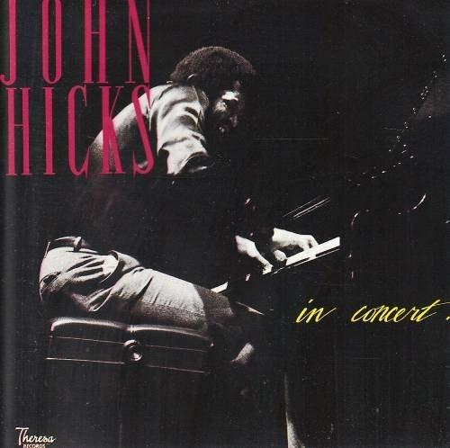 In Concert - CD Audio di John Hicks