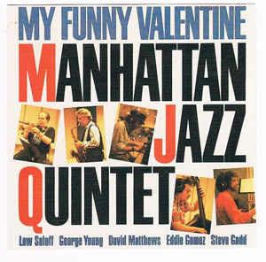 My Funny Valentine - CD Audio di Manhattan Jazz Quintet