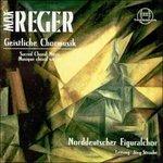 Geistliche Chormusik - CD Audio di Max Reger