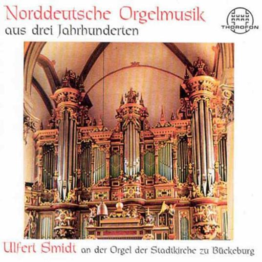 Norddeutsche Orgelmusik - CD Audio