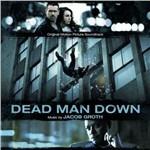 Dead Man Down (Colonna sonora) - CD Audio di Jacob Groth