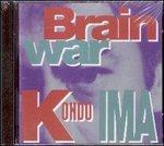 Brain War - CD Audio di Kondo Toshinori