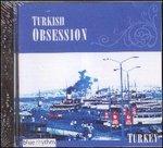 Turkish Obsession - CD Audio