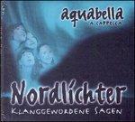 Nordlichter - CD Audio di Aquabella