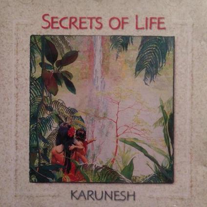 Secrets of Life - CD Audio di Karunesh