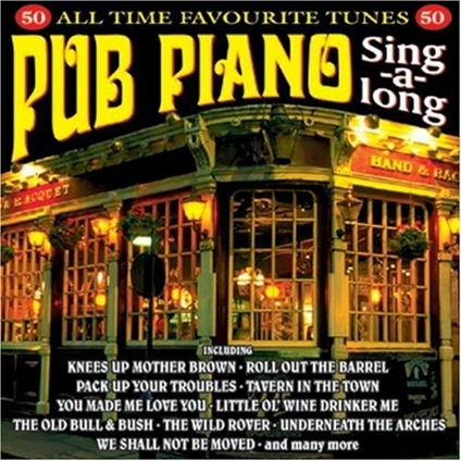 Pub Piano Sing - A - Long - CD Audio