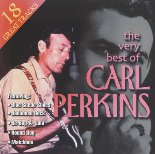 Carl Perkins Best Of - CD Audio di Carl Perkins