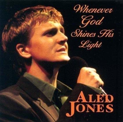 Whenever God Shines His Light - CD Audio di Aled Jones