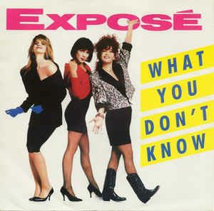 What You Don't Know - Vinile 7'' di Exposé