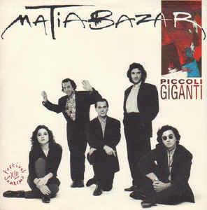 Piccoli Giganti - Vinile 7'' di Matia Bazar