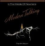 In the Middle of Nowhere - CD Audio di Modern Talking