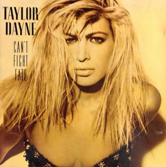 Can't Fight Fate - CD Audio di Taylor Dayne