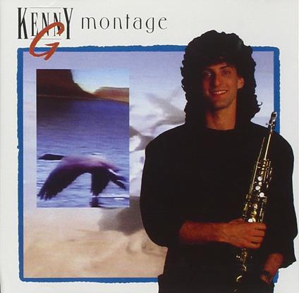 Montage - CD Audio di Kenny G