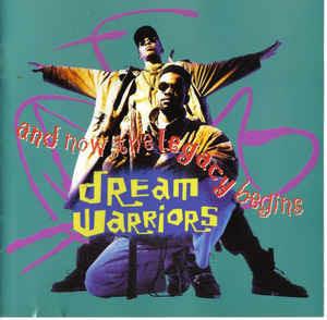 And Now The Legacy Begins - CD Audio di Dream Warriors