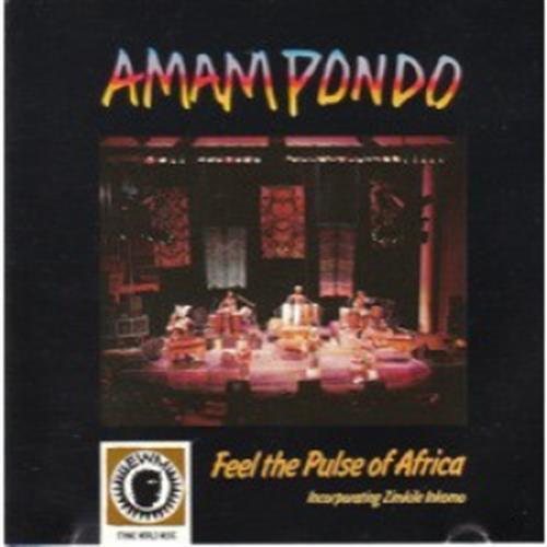Feel The Pulse Of Africa - CD Audio di Amampondo