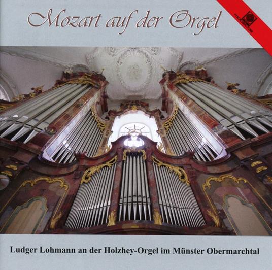 Mozart Auf der Orgel - CD Audio di Wolfgang Amadeus Mozart