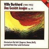 Das Gesicht Jasajas op 41 (oratorio) - CD Audio di Willy Burkhard