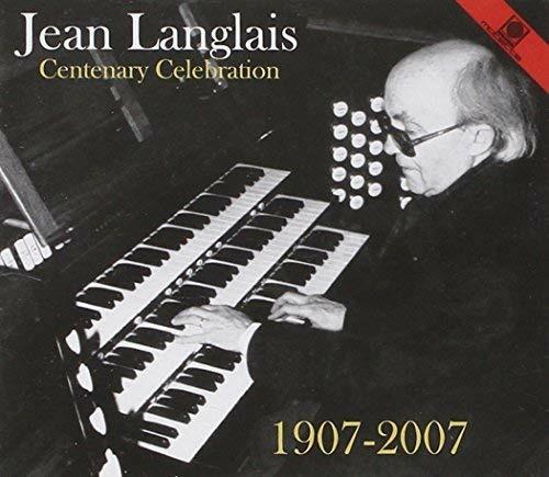 Centenary Celebration - CD Audio di Jean Langlais
