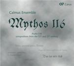 Mythos 116 - CD Audio di Calmus Ensemble Lipsia