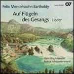 Auf Flügeln des Gesanges. Lieder - CD Audio di Felix Mendelssohn-Bartholdy,Hans Jörg Mammel