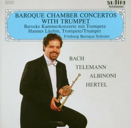 Concerti barocchi da camera con tromba - CD Audio di Hannes Läubin,Freiburger Barocksolisten