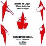 Pezzi profani per ottoni e organo - CD Audio di Bernhard Krol