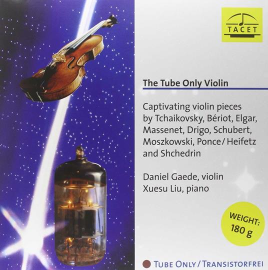 The Tube Only Violin - Vinile LP di Daniel Gaede,Xuesu Liu