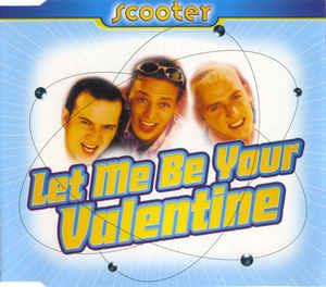 Let Me Be Your Valentine (Remixes) - Vinile LP di Scooter