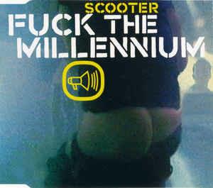 Fuck The Millennium - CD Audio di Scooter