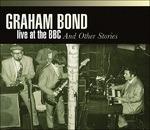 Live at Bbc & Other - CD Audio di Graham Bond