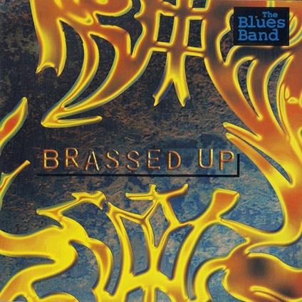Brassed Up (Reissue) - CD Audio di Blues Band