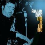 Live At The Bbc - Vinile LP di Graham Bond