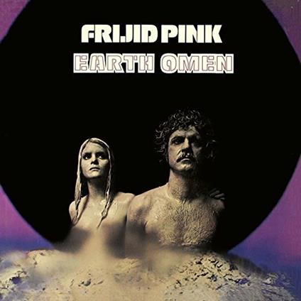 Earth Omen (180 gr. Reissue) - Vinile LP di Frijid Pink