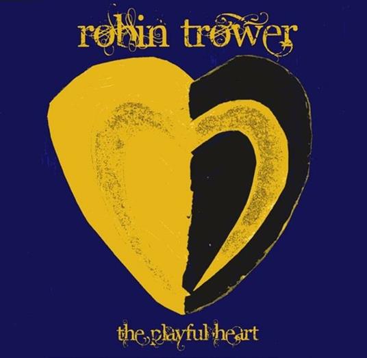 Playful Heart - Vinile LP di Robin Trower