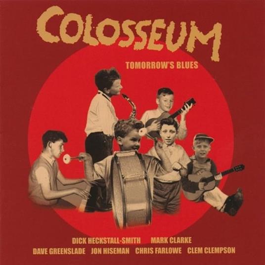 Tomorrow'S Blues - Vinile LP di Colosseum