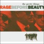 Rage Before Beauty - CD Audio di Pretty Things