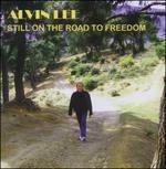 Still on the Road to Freedom - CD Audio di Alvin Lee